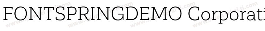 FONTSPRINGDEMO Corporative Slab Med字体转换